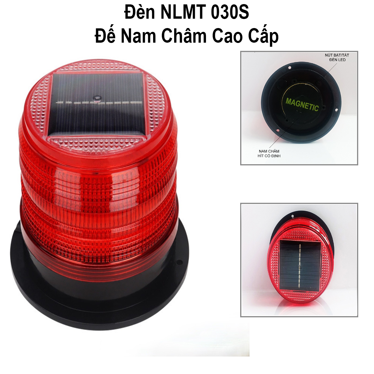 Đèn Chớp Flash Nhấp Nháy Cảnh Báo Nguy Hiểm , Năng Lượng Mặt Trời , Có đế nam châm - den nlmt da sua 1
